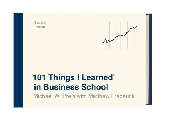 101 Things I Learned® in Business School (Second Edition) cover