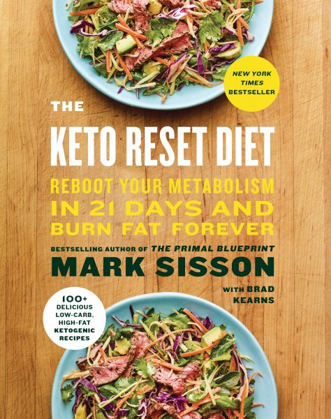 The Keto Reset Diet: Reboot Your Metabolism in 21 Days and Burn Fat Forever cover