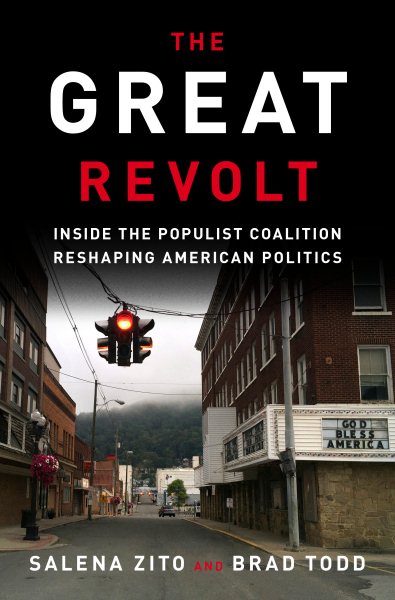 The Great Revolt: Inside the Populist Coalition Reshaping American Politics cover