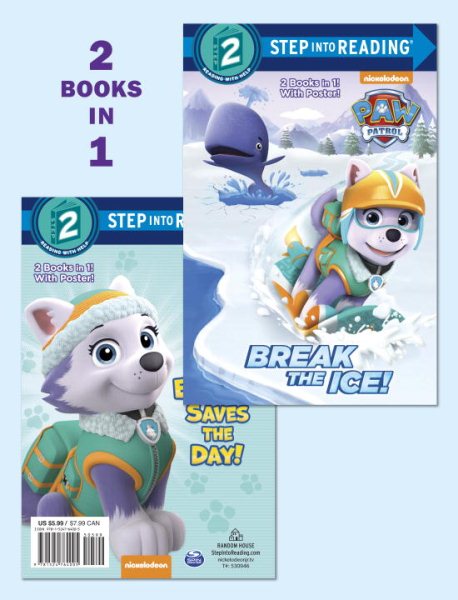 Break the Ice!/Everest Saves the Day! (PAW Patrol) (Step into Reading) cover
