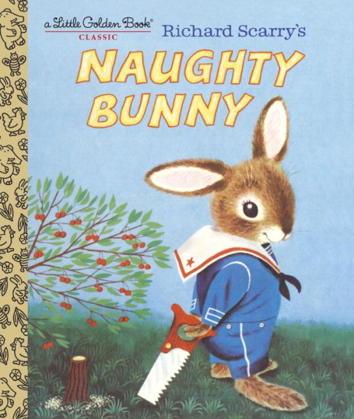 Richard Scarry's Naughty Bunny (Little Golden Book) cover