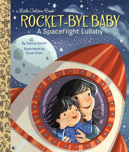 Rocket-Bye Baby: A Spaceflight Lullaby (Little Golden Book) cover