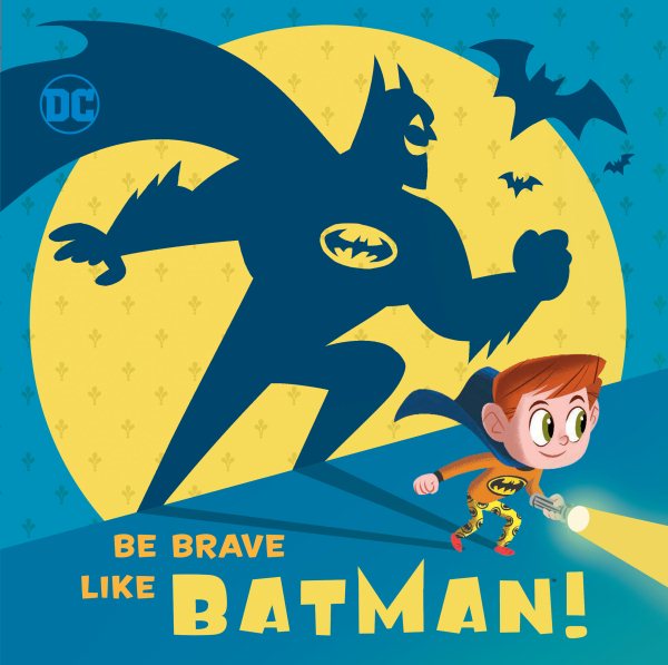 Be Brave Like Batman! (DC Super Friends) cover