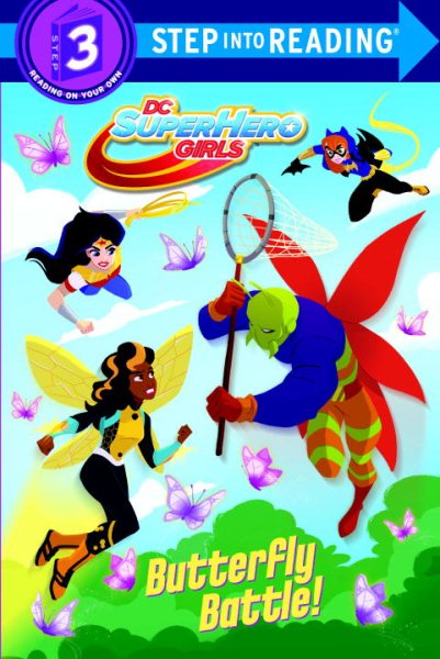 Butterfly Battle! (DC Super Hero Girls) (Step into Reading) cover