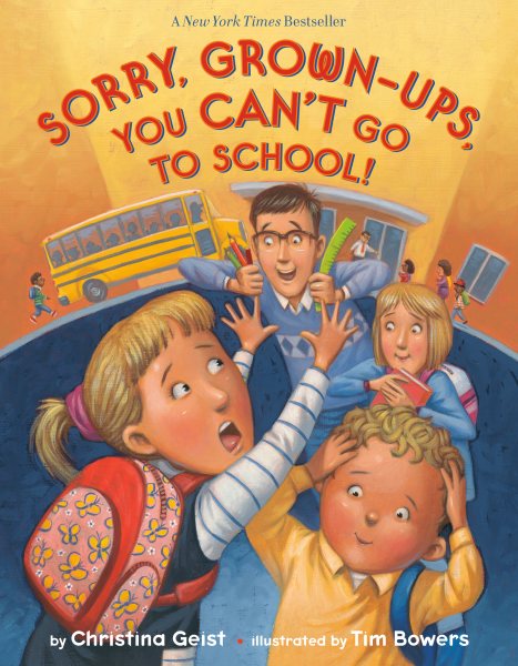 Sorry, Grown-Ups, You Can't Go to School! (Growing with Buddy) cover