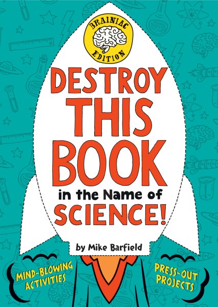 Destroy This Book in the Name of Science! Brainiac Edition cover