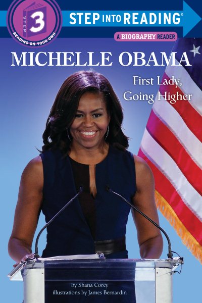 Michelle Obama: First Lady, Going Higher (Step into Reading) cover