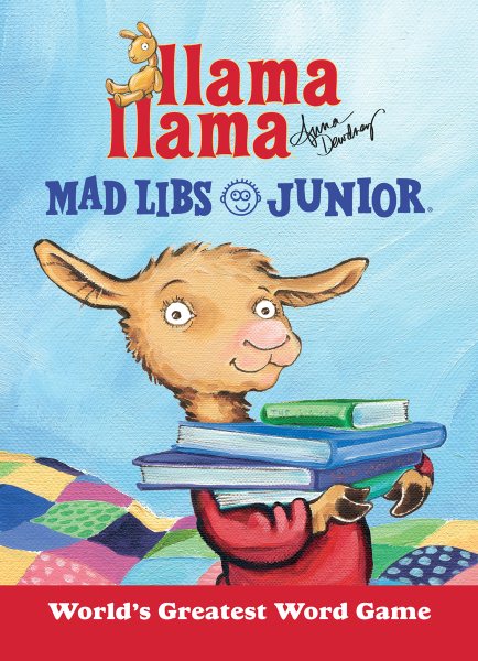 Llama Llama Mad Libs Junior: World's Greatest Word Game cover