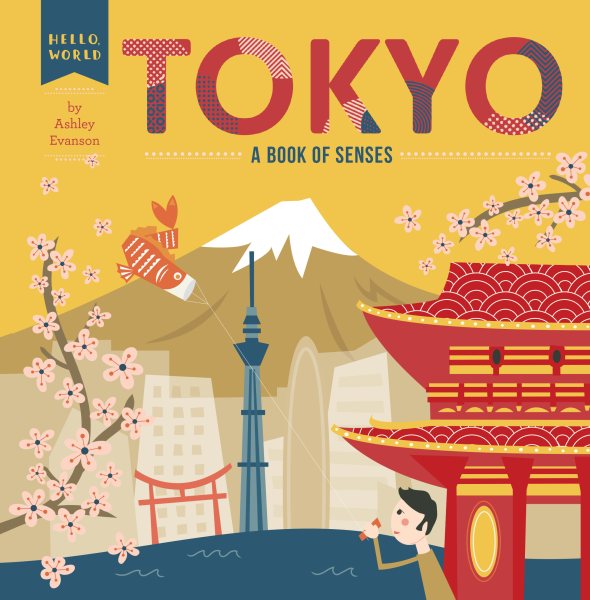 Tokyo: A Book of Senses (Hello, World) cover