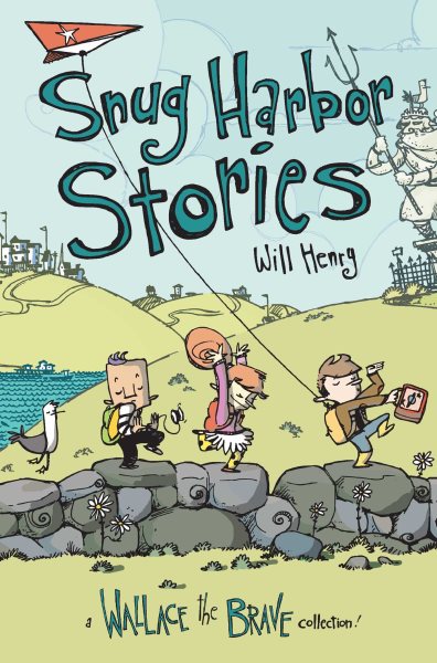 Snug Harbor Stories: A Wallace the Brave Collection! (Volume 2) cover