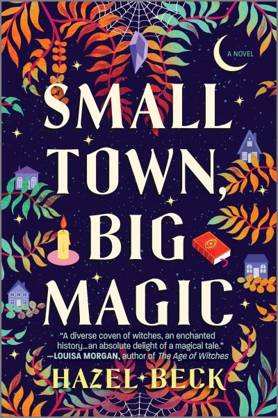 Small Town, Big Magic: A Witchy Romantic Comedy (Witchlore, 1) cover