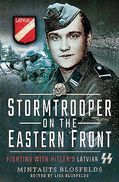 Stormtrooper on the Eastern Front: Fighting with Hitler's Latvian SS cover