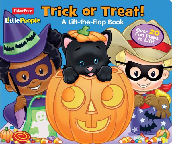 Fisher Price Little People Trick or Treat!: Over 20 Fun Flaps to Lift!
