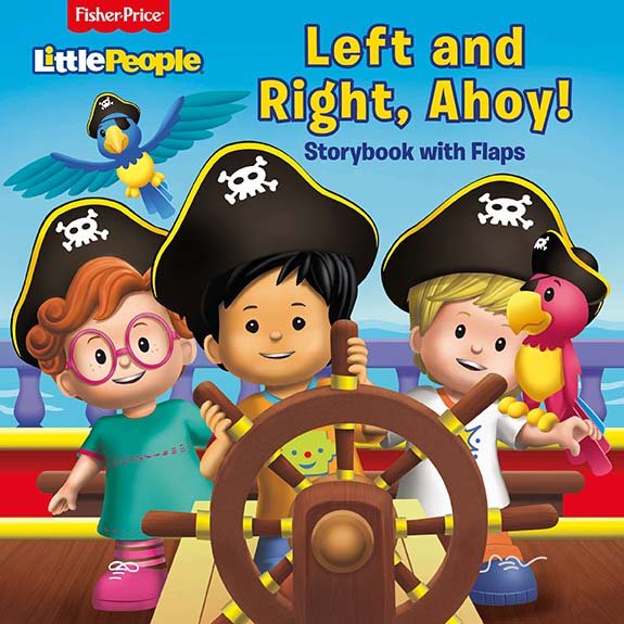Fisher Price Little People Left and Right, Ahoy!: Storybook With Flaps cover