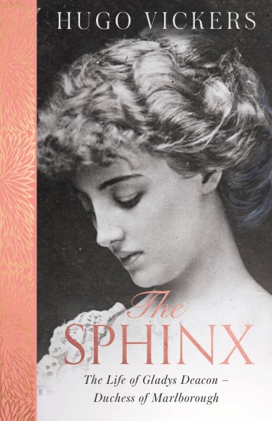 The Sphinx: The Life of Gladys Deacon – Duchess of Marlborough cover