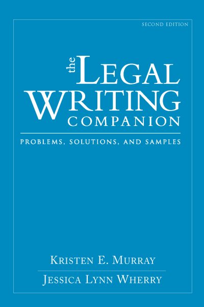 The Legal Writing Companion: Problems, Solutions, and Samples cover