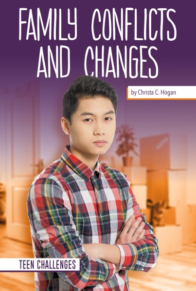 Family Conflicts and Changes (Teen Challenges) cover