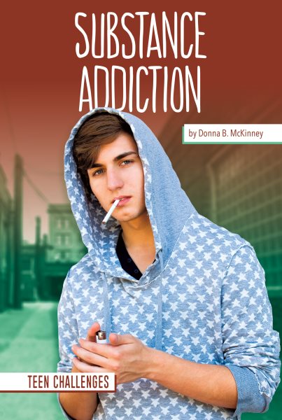 Substance Addiction (Teen Challenges) cover