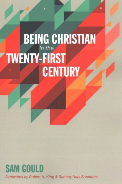 Being Christian in the Twenty-First Century cover