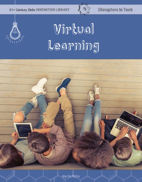 Virtual Learning (21st Century Skills Innovation Library: Disruptors in Tech) cover
