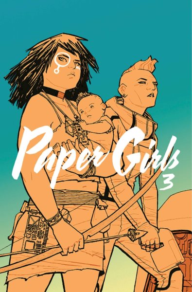 Paper Girls Volume 3 (Paper Girls, 3) cover