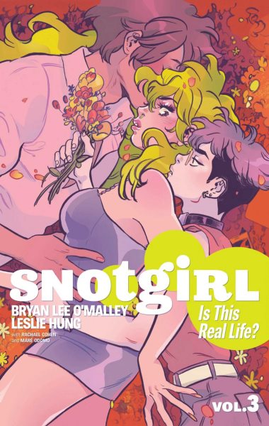 Snotgirl Volume 3: Is This Real Life? cover