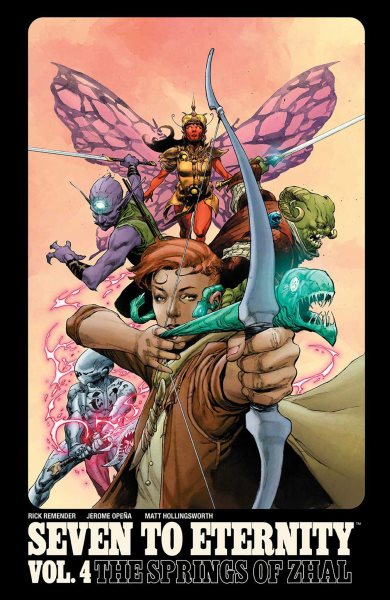 Seven to Eternity Volume 4: The Springs of Zhal cover