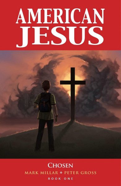 American Jesus Volume 1: Chosen (New Edition) cover