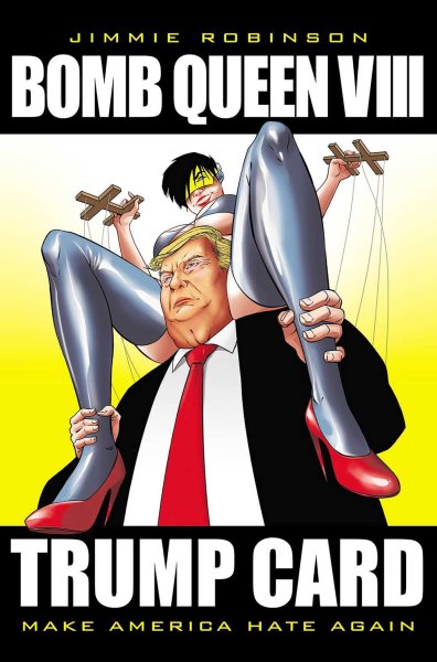 Bomb Queen, Volume 8: Ultimate Bomb: Trump Card (Bomb Queen, 8) cover