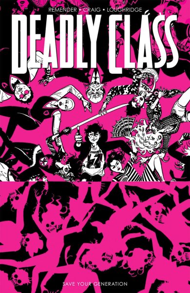 Deadly Class, Volume 10: Save Your Generation cover