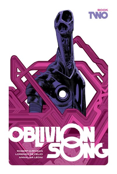 Oblivion Song by Kirkman and De Felici, Book 2 (Oblivion Song, 2) cover