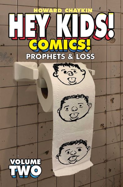 Hey Kids! Comics!, Volume 2: Prophets & Loss cover
