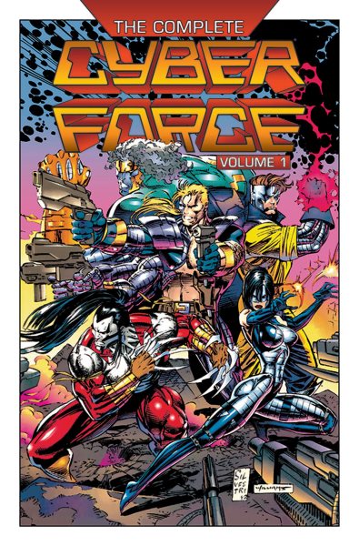 The Complete Cyberforce, Volume 1 (The Cyber Force Complete Collection) cover