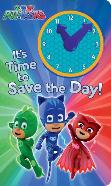 It's Time to Save the Day! (PJ Masks) cover