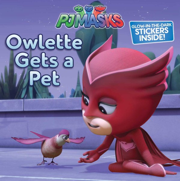 Owlette Gets a Pet (PJ Masks) cover