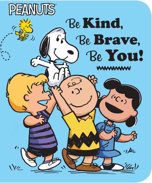 Be Kind, Be Brave, Be You! (Peanuts) cover