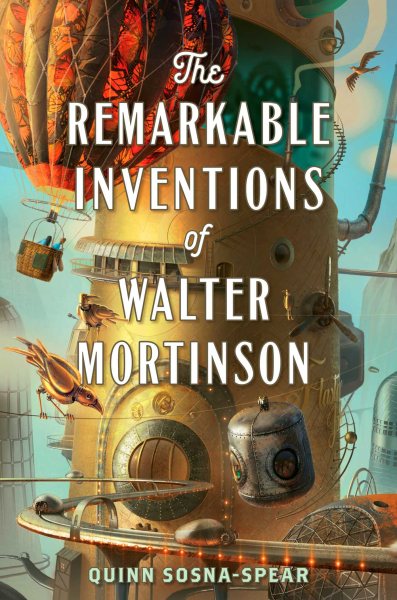 The Remarkable Inventions of Walter Mortinson cover
