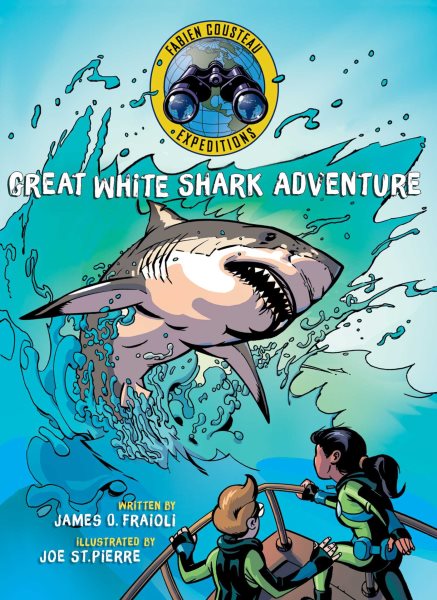 Great White Shark Adventure (Fabien Cousteau Expeditions) cover
