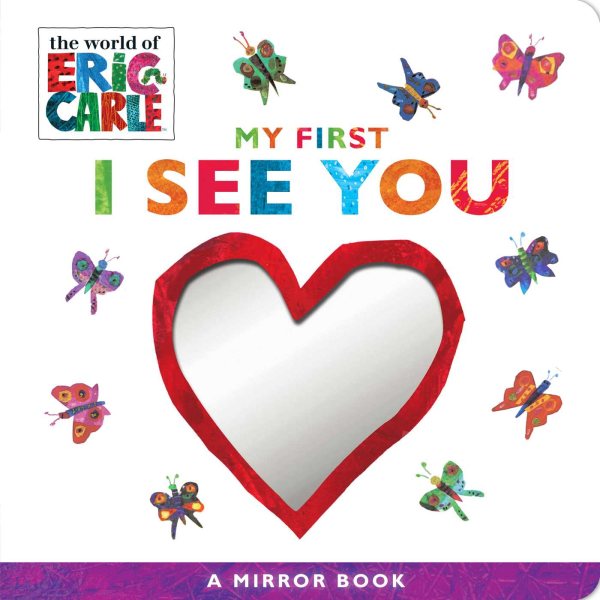 My First I See You: A Mirror Book (The World of Eric Carle) cover
