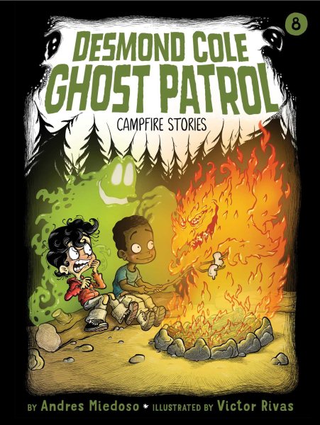 Campfire Stories (8) (Desmond Cole Ghost Patrol) cover