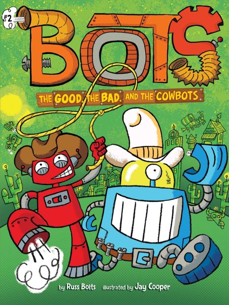 The Good, the Bad, and the Cowbots (2) cover