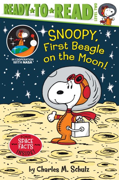 Snoopy, First Beagle on the Moon!: Ready-to-Read Level 2 (Peanuts) cover