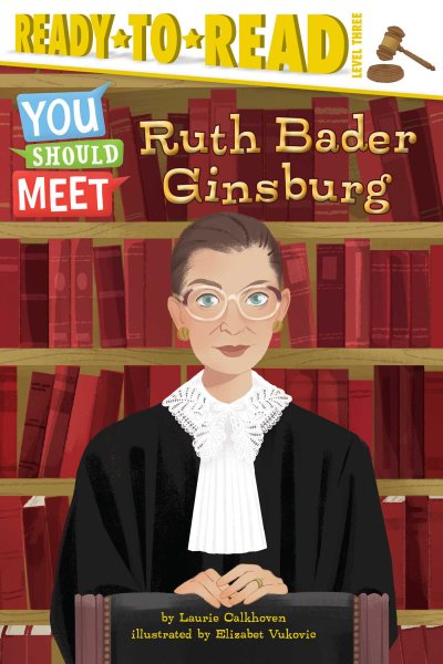 Ruth Bader Ginsburg: Ready-to-Read Level 3 (You Should Meet) cover