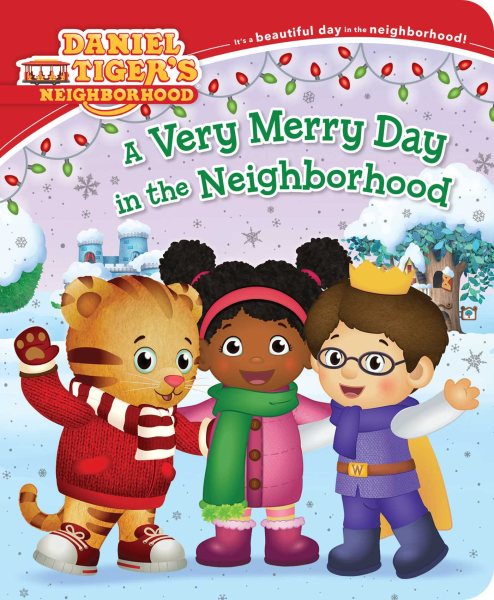 A Very Merry Day in the Neighborhood (Daniel Tiger's Neighborhood)
