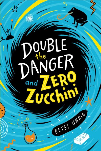 Double the Danger and Zero Zucchini cover