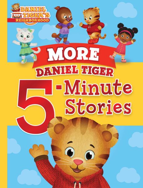 More Daniel Tiger 5-Minute Stories (Daniel Tiger's Neighborhood) cover