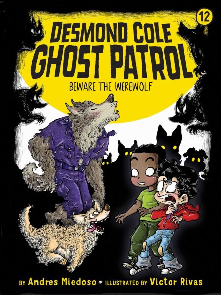 Beware the Werewolf (12) (Desmond Cole Ghost Patrol) cover