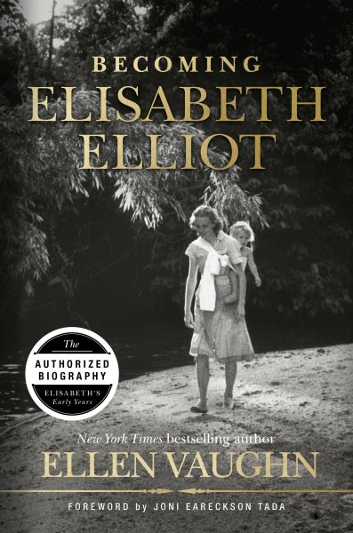 Becoming Elisabeth Elliot cover
