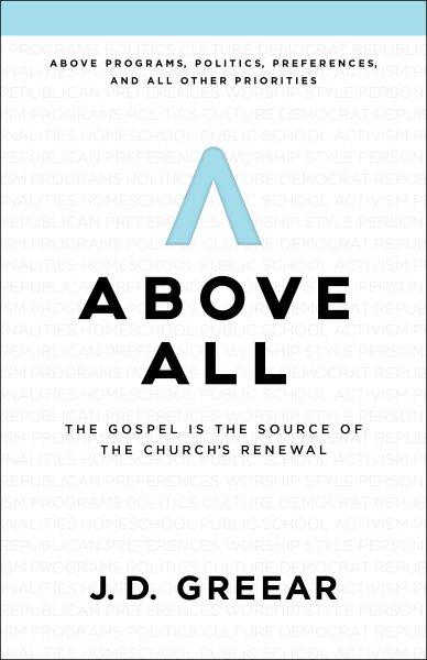 Above All: The Gospel Is the Source of the Church’s Renewal cover
