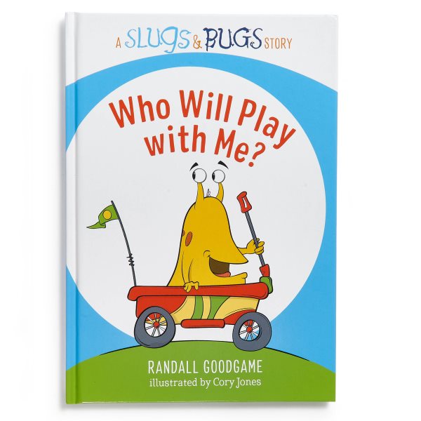Who Will Play with Me? (Slugs & Bugs)